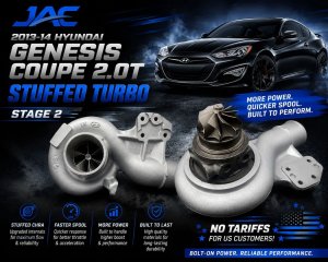 JAC Genesis Coupe 2.0T Stage 2 Stuffed Turbo 2013 - 2014 JAC Genesis Coupe 2.0T Stage 2 Stuffed Turbo 2013 - 2014